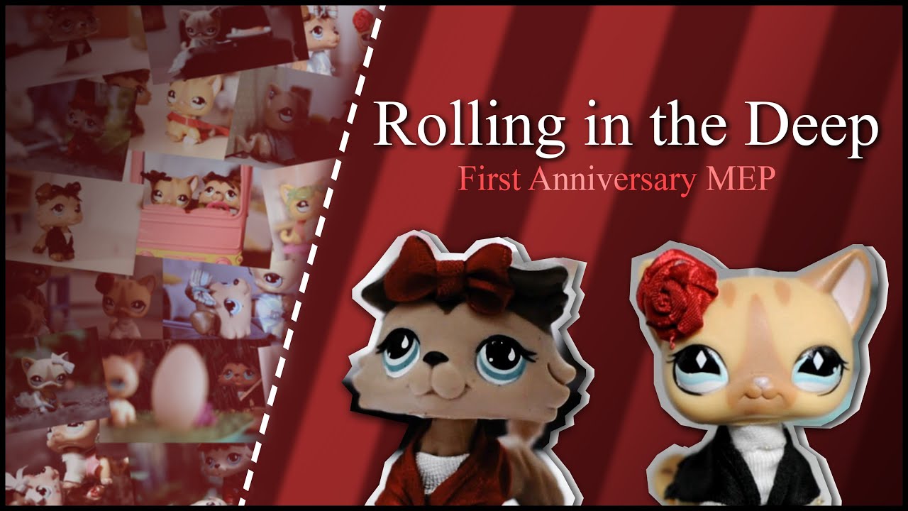LPS: Rolling in the Deep | First Trilogy Anniversary | FULLMEP