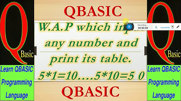 WRITE A QBASIC PROGRAM WHICH INPUT ANY NUMBER AND PRINT ITS TABLE