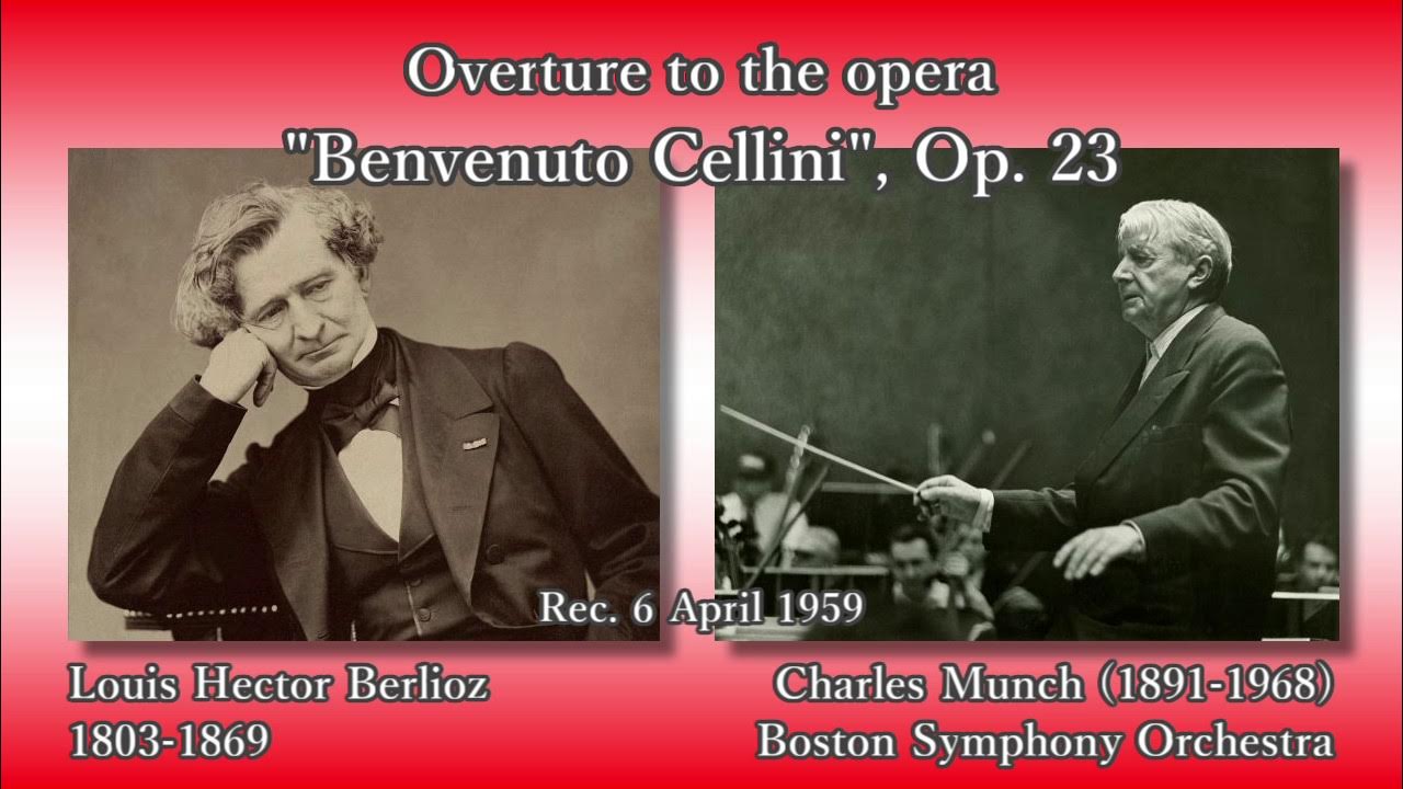 Berlioz Benvenuto Cellini, Munch & BSO (1959) ベルリオーズ 序曲「ベンヴェヌート・チェッリーニ