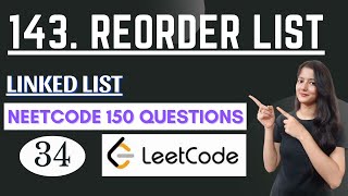143. Reorder List || NEETCODE 150