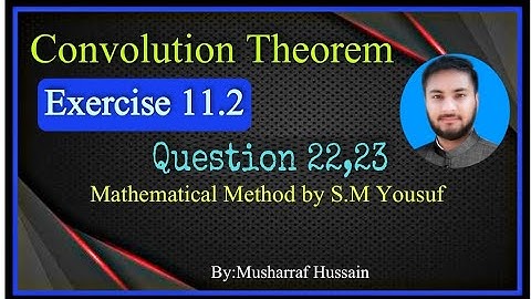 Ch# 11||Exercise 11.2 Question 22||Mathematical Method By S.M Yousuf| Inverse Laplace Transformation