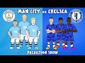 MAN CITY vs CHELSEA🔮 Prediction Show!