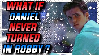 What If DANIEL NEVER Turned In ROBBY?