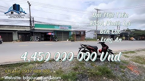 Bán Đất Long An - [ 5x34 ] Mặt Tiền 835A Phước Lợi - Bến Lức - Long An | Tiện Xây Dựng Kinh Doanh