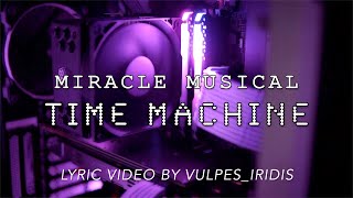 Lyrics: Miracle Musical - Time Machine