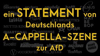 ein STATEMENT von Deutschlands A-CAPPELLA-SZENE zur AfD