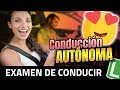 CONDUCCIÓN AUTÓNOMA en el  Examen de Conducir