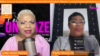 Faith UnPhazed” The Empowerment Lab with Lady Jackie Stamps, Guest Pastor Sharon Stone-Walker