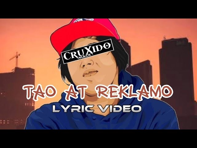 TAO AT REKLAMO - CruXido Mack | Lyric Video  @xiiviproductions class=