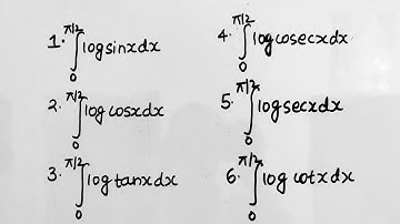 Integration of logsinx, logcosx, logtanx, logcotx, logsecx, logcosecx, logsin2x from limit 0 to π/2