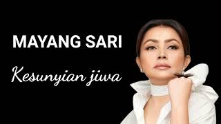 MAYANG SARI KESUNYIAN JIWA