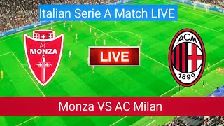 Monza VS AC Milan Match Live Score Update | Italian Serie A Match LIVE Stream