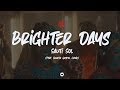 SAUTI SOL - BRIGHTER DAYS | LYRIC VIDEO | FT. SOWETO GOSPEL CHOIR