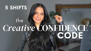 How to Build Creative Confidence (5 Ideas That Changed the Way I Create)