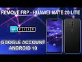 FRP HUAWEI MATE 20 LITE ANDROID 10 BYPASS GOOGLE ACCOUNT