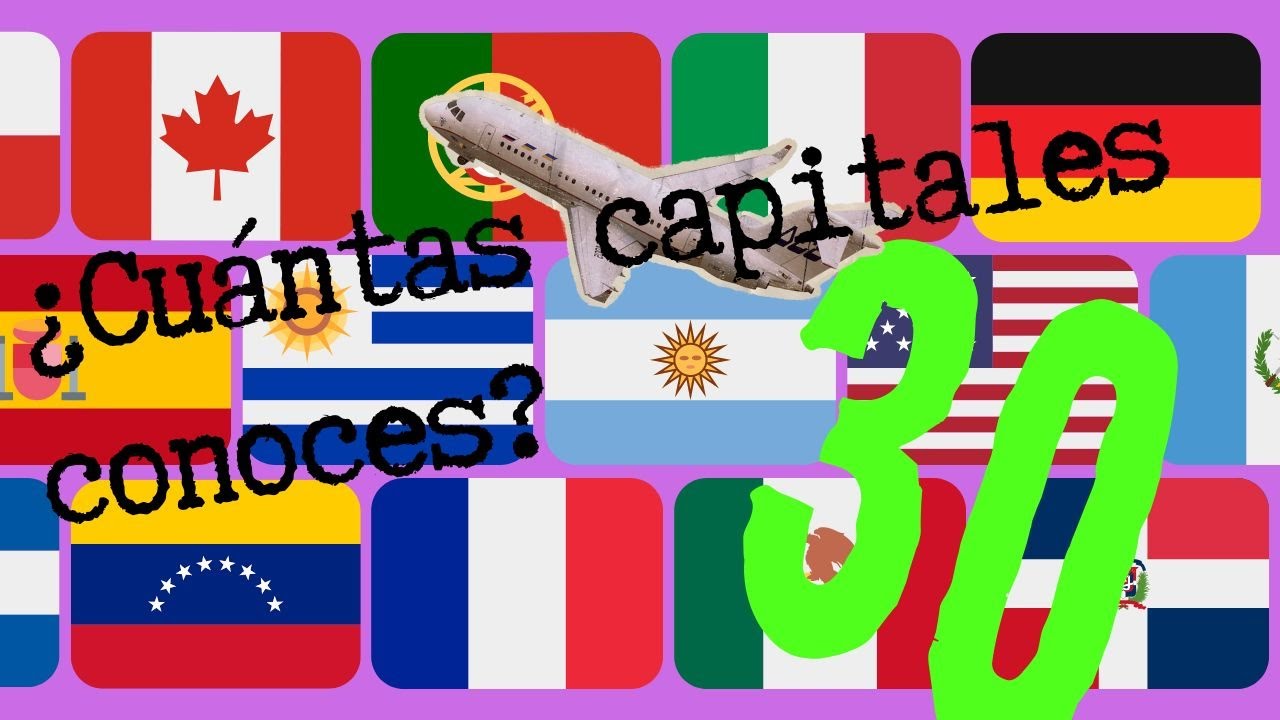 CAPITALES DEL MUNDO 🌏 ¿Cuántas capitales Conoces? 🧭 ¿Cuál es la capital ...