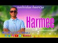 New Nashiidaa HARMEE JETTU Munashid Nasraddiin Aammee Guutuu Isii Yeroo Muraasa Booda