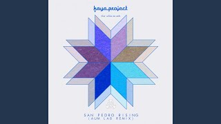 San Pedro Rising (Aum Lab Remix)