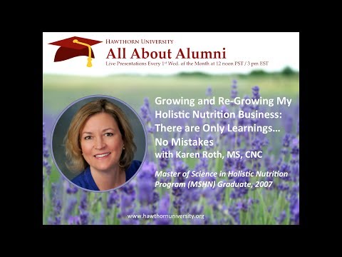 AAA: Growing and Re-Growing my Holistic Nutrition Practice with Karen Roth, MS, CNC