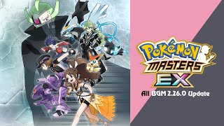 🎼 All BGM 2.26.0 Update (Pokémon Masters EX) HQ 🎼