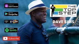 Seattle Mariners play by play announcer Dave Sims joins me on The Top Step