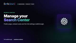 Managing Your Seekdown Search Center — Full Settings Walkthrough