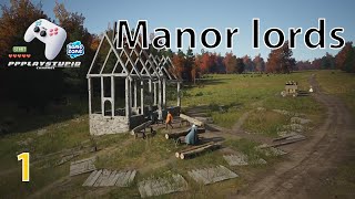 หมู่บ้านหนองอีเเร้งกำเนิดเเล้ว | Manor lords Part 1