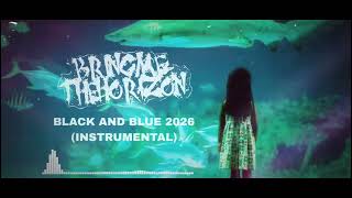 BRING ME THE HORIZON - BLACK & BLUE REPENTED 2026 INSTRUMENTAL