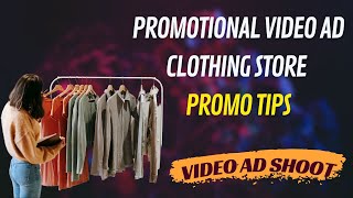 Promotional Video ad | Clothing Store | Gopro | epic broll | Promo tips