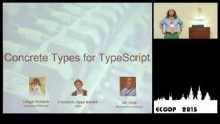 Full Gregor Richards - Concrete Types for TypeScript - ECOOP 2015 News
