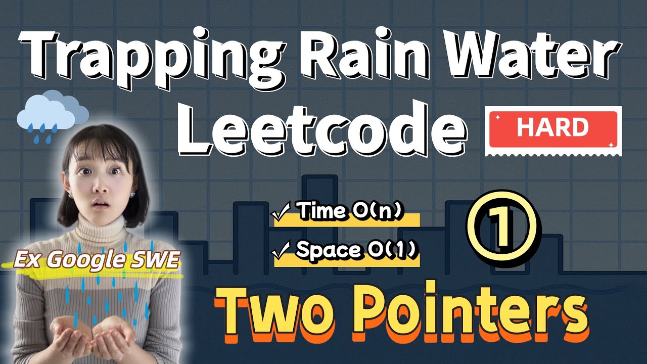 ① Most Optimal Solution - 2 pointers Explained Easily! Leetcode 42 ...