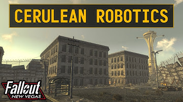 Fallout New Vegas | Cerulean Robotics