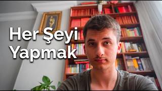Çok şey yapmak isteyip hiçbir şey yapamamak (Dertleşme)