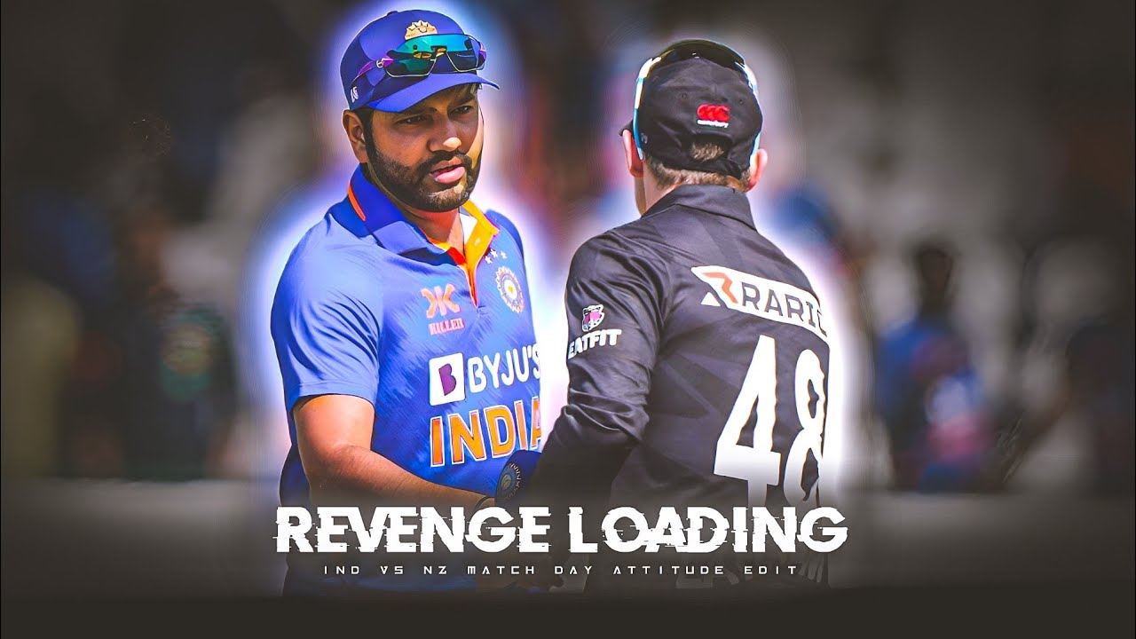 REVENGE LOADING   IND VS NZ EDIT STATUS  IND VS NZ WC 2023 REVENGE EDIT STATUS