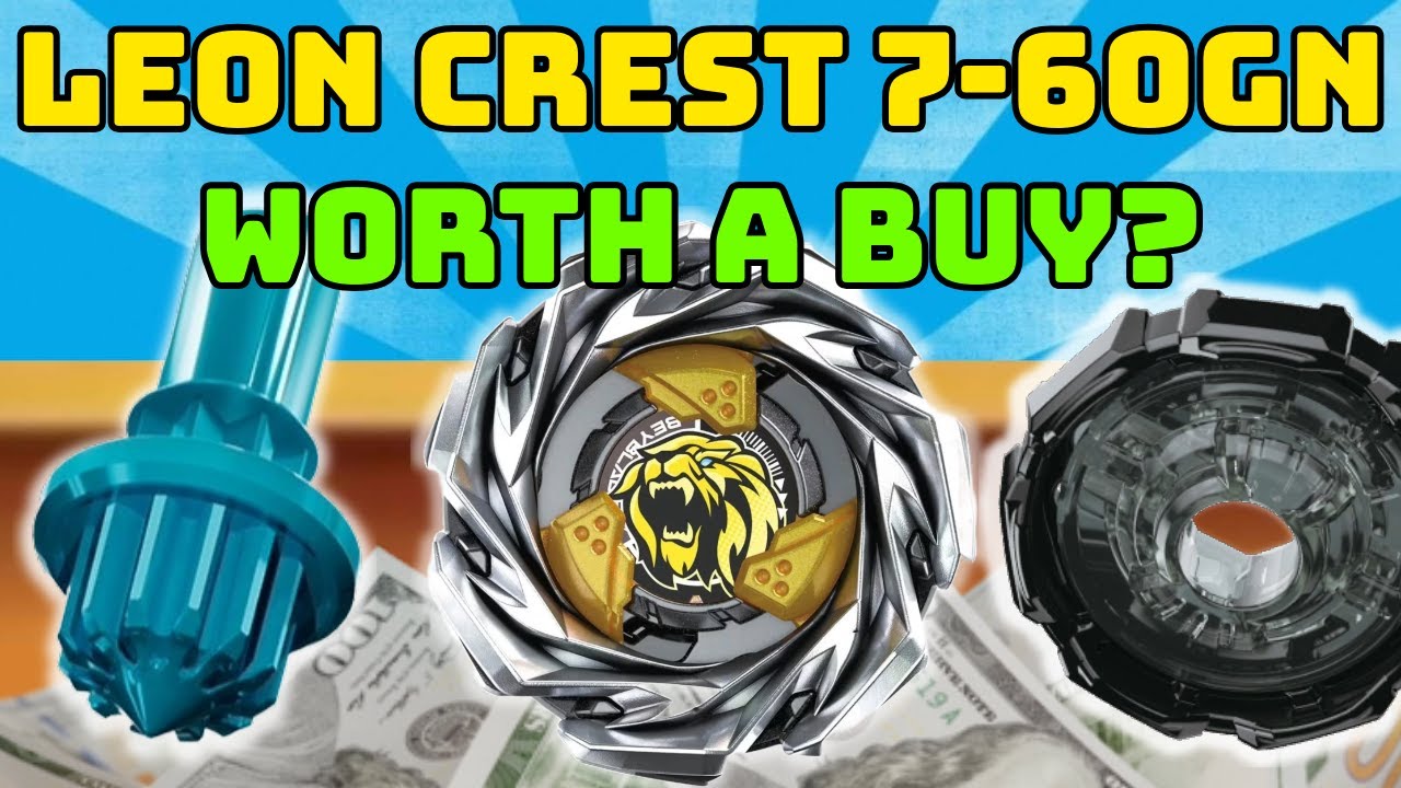 Is It Worth It To Buy Leon Crest 760GN? Beyblade