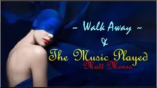 My favorite 2 Songs of *Matt Monro* ~ 'The Music Played' & 'Walk Away'