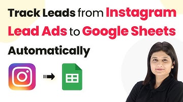 How to Track Leads from Instagram Lead Ads to Google Sheets Automatically