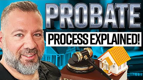 What is Probate? | The Probate Process EXPLAINED 2023