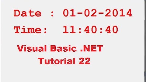 Visual Basic .NET Tutorial 22 - How to show Running Current Date and Time in VB.NET