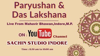 Paryushan Parv/पर्युषण पर्व...Mahavir Bhawan ,Indore 16.08.2020