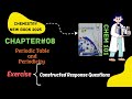 Chapter#8, Periodic table and periodicity, Exercise Constructed Response Questions,9th Chemistry