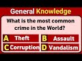 🌍 Most Common Crime in the World | General Knowledge Quiz!