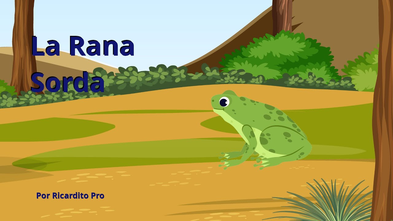 La rana sorda - YouTube