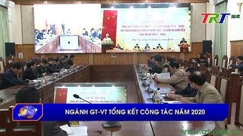 Ngành GT – VT tổng kết công tác năm 2020