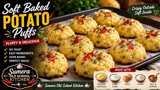 🥔 Soft Baked Potato Puffs | Easy Healthy Potato Snack | Sumera Old School Kitchen 🧄🌶️ screenshot 4