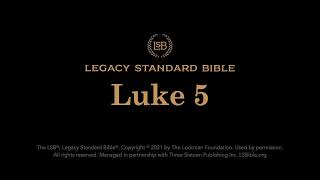 Luke 5 - Legacy Standard Bible (LSB) - Audio