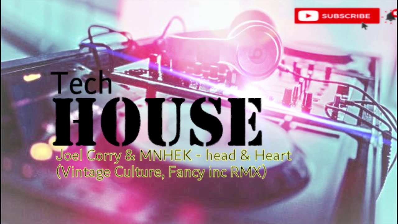 Joel Corry x MNEK - Head & Heart [Vintage Culture, Fancy Inc RMX]