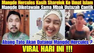 Mangde Hercules Kasih Sharelok Ke Umat Islam ? Mangde Diketawain Sama Mbak Ustazah Cantik ?