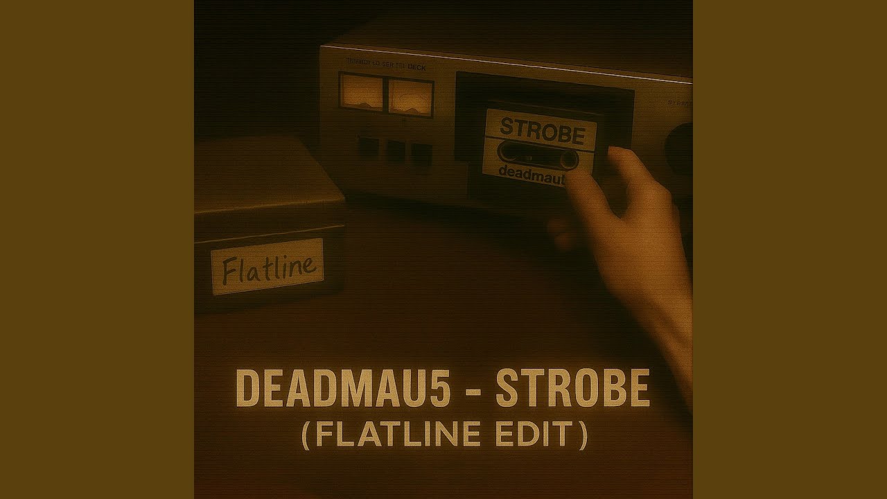在 YouTube 上觀看「Strobe (FLATLINE Edit)」 在 YouTube 上觀看「Strobe (FLATLINE Edit)」