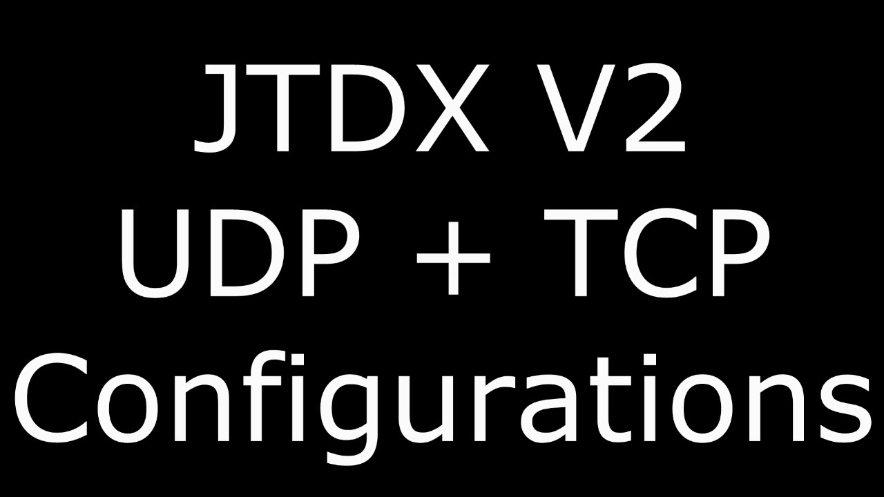 tuto Logger32 + JTDX V2 UDP + TCP